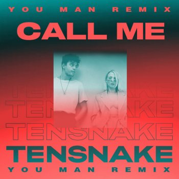 Tensnake feat. HËXĖ & You Man Call Me - You Man Remix