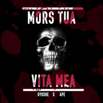 Oyoshe feat. Ape Mors Tua Vita Mea