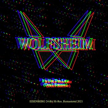 Wolfsheim It's Not Too Late (Don't Sorrow) [Remastered 2021]