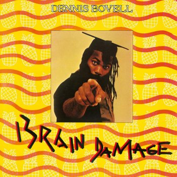 Dennis Bovell Brain Damage - 2006 Digital Remaster