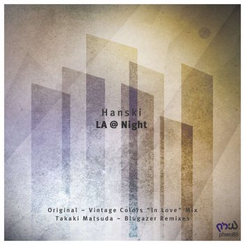 Hanski feat. Blugazer LA @ Night - Blugazer Remix