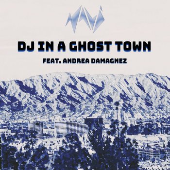 Navi feat. Andrea Damagnez DJ in a Ghost Town