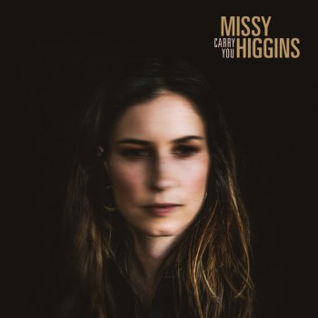 Missy Higgins Carry You