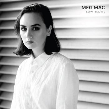 Meg Mac Maybe It’s My First Time