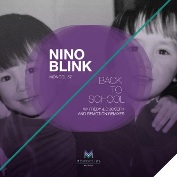 Nino Blink Back to School (Remotion Remix)