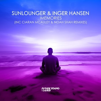 Sunlounger Memories (Noah Shah Extended Remix)
