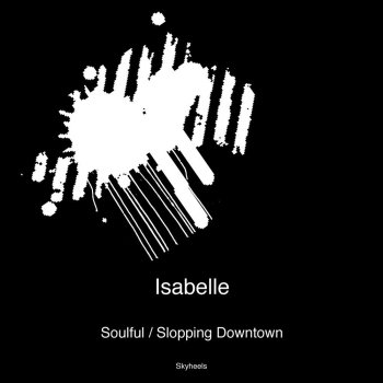 isabelle Slopping Downtown - Original