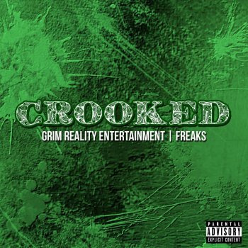 Grim Reality Entertainment feat. Freaks Crooked