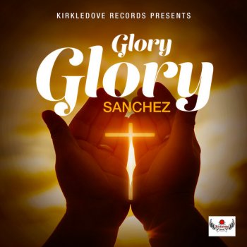 Sanchez Glory Glory