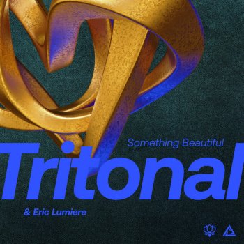 Tritonal feat. Eric Lumiere Something Beautiful