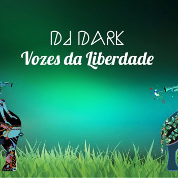 DJ Dark Voze da Liberdade - Edit