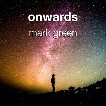 Mark Green Onwards