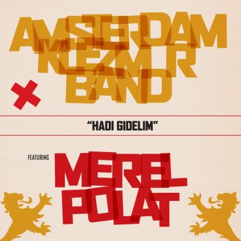 Amsterdam Klezmer Band feat. Meral Polat Hadi Gidelim
