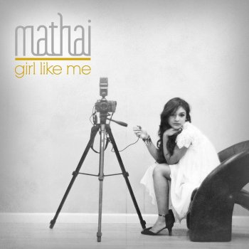 Mathai Girl Like Me
