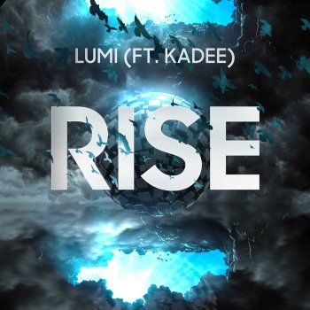Lumi feat. KaDee Rise (ft. Kadee)