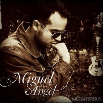 Miguel Ángel feat. Dulce López Calla (feat. Dulce Lopez)