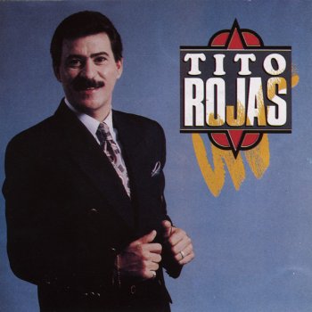 Tito Rojas A Ti Volveré