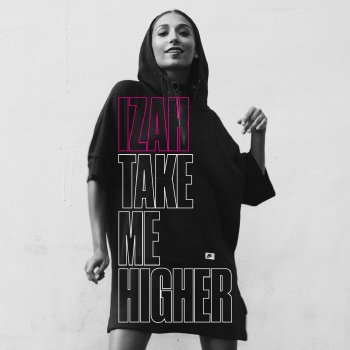 Izah Take Me Higher