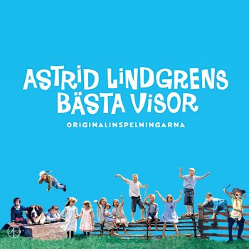 Astrid Lindgren Gifteriet och liten visa om huruledes livet är kort liksom kärleken