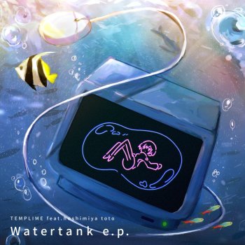 TEMPLIME feat. Hylen, Miyako & TOTO HOSHIMIYA Watertank - Hylen&miyako remix