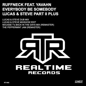 Ruffneck feat. Yavahn Everybody Be Somebody - Lucas & Steve Mixshow Edit