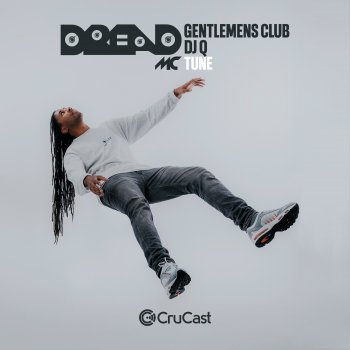 Dread MC feat. DJ Q & Gentlemens Club Tune