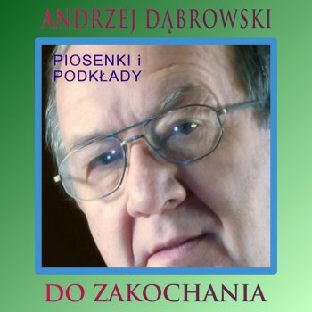 Andrzej Dąbrowski Zielono Mi