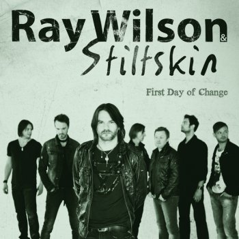 Ray Wilson & Stiltskin First Day Of Change
