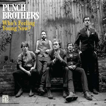 Punch Brothers Don't Get Married Without Me