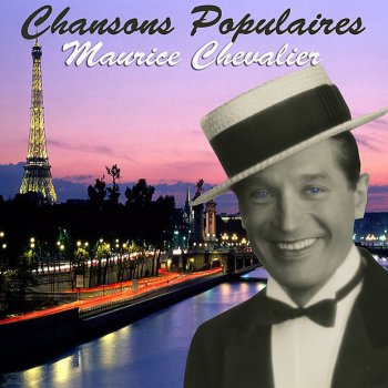 Maurice Chevalier Un Petit Sourire Mam'zelle
