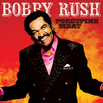 Bobby Rush It's Your Move