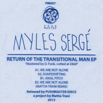 Myles Serge We are not alone(Mattia Trani remix)