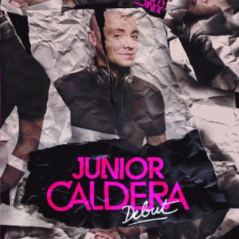 Junior Caldera What You Get