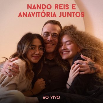 Nando Reis feat. ANAVITÓRIA Pra Você Guardei o Amor (feat. Anavitória) [Ao Vivo]
