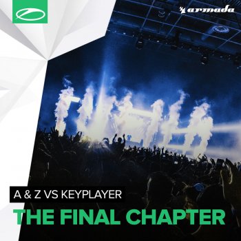 A & Z & KeyPlayer The Final Chapter