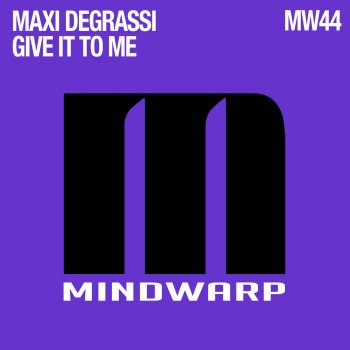 Maxi Degrassi Give It To Me - Franco Strato Remix
