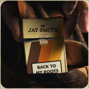Jay Smith Back To My Roots