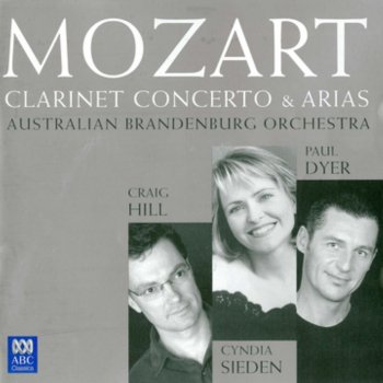Wolfgang Amadeus Mozart feat. Craig Hill, Paul Dyer & Australian Brandenburg Orchestra Clarinet Concerto in A Major, K. 622 - Version for Basset Clarinet: 2. Adagio - Live