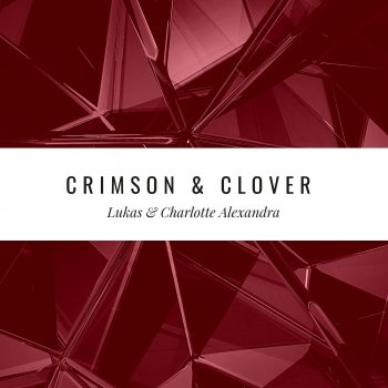 Lukas Crimson & Clover (feat. Charlotte Alexandra) [Extended Mix]