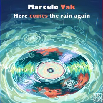 Marcelo Vak Here comes the rain again (feat. Teda) [Radio Edit]