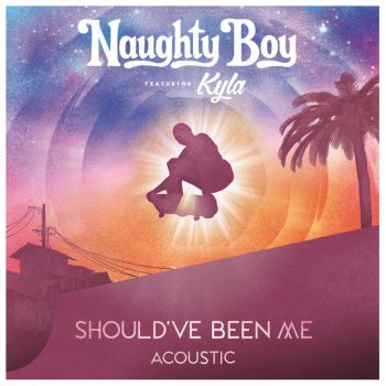 Naughty Boy feat. Kyla Should've Been Me - Acoustic