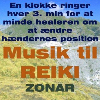 Zonar Musik til reiki (En klokke ringer hver 3. min for at minde healeren om at ændre hændernes position)