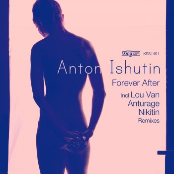 Anton Ishutin feat. Tiana Forever After (Lou Van Remix)