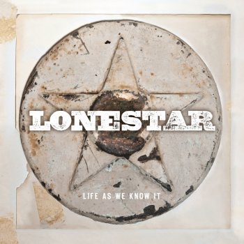 Lonestar I Did It for the Girl