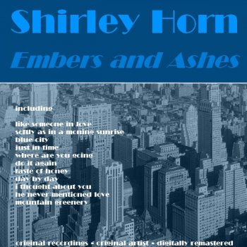 Shirley Horn Softly As in a Morning Sunrise (Remastered)