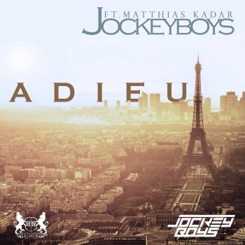 JockeyBoys feat. Matthias Kadar Adieu