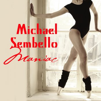 Michael Sembello Maniac (Flashdance Version) (Re-Recorded / Remastered)