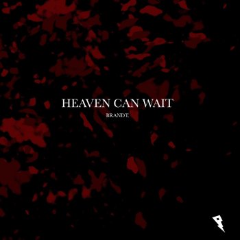Brandt feat. Robin Stjernberg Heaven Can Wait