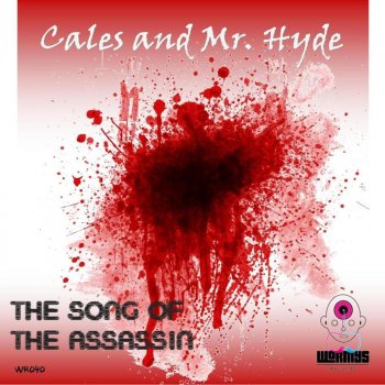 Cales & Mr Hyde The Song of the Assassin