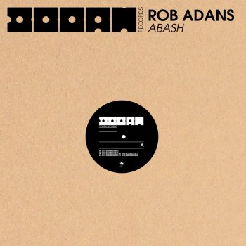 Rob Adans Abash (Original Mix)